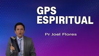 GPS Espiritual | Pr Joel Flores | sermones adventistas by Iglesia Adventista La Biblia 21,386 views 1 year ago 22 minutes