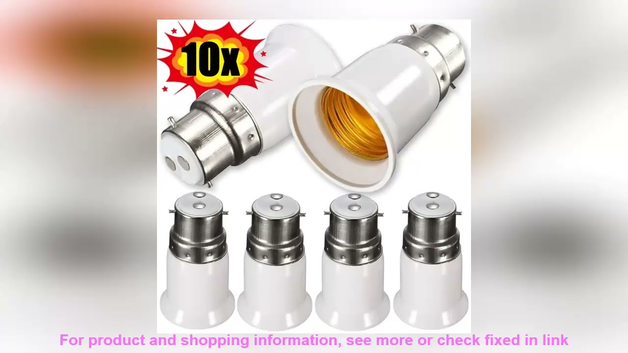 B22 To E12/E40/G24 LED Socket Adapter - Base Converter And Extender For Light Fixtures