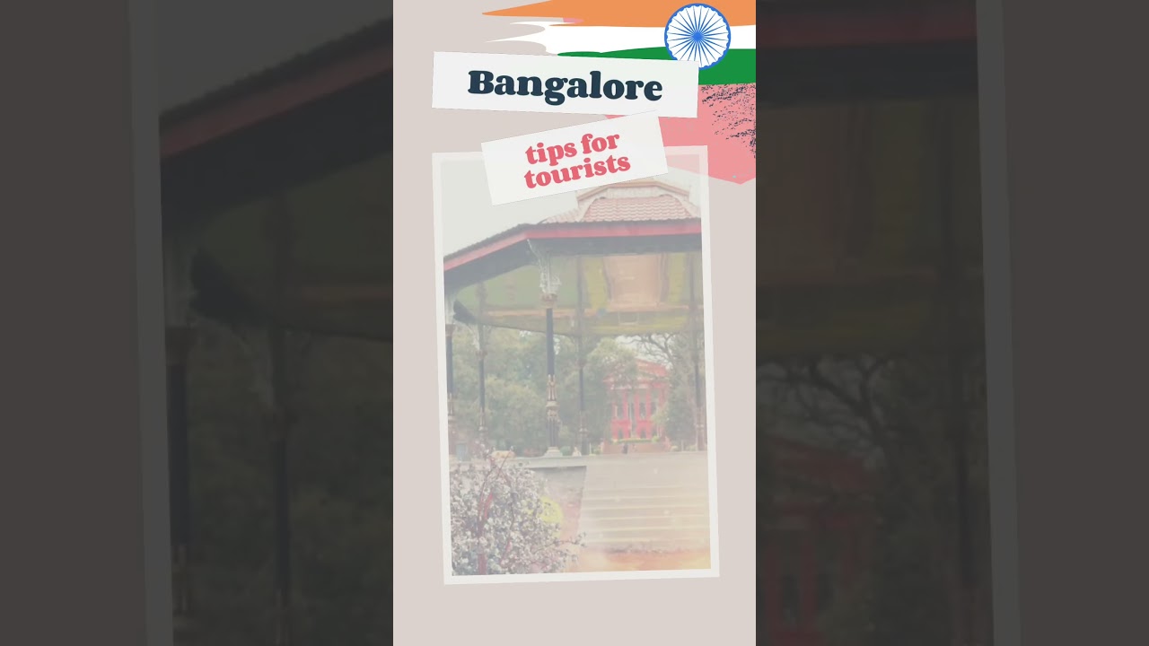 Bangalore (Bengaluru) tourist tips – tourist attractions and things to do – India Bangalore (Bengaluru) tourist tips – tourist attractions and things to do – India
