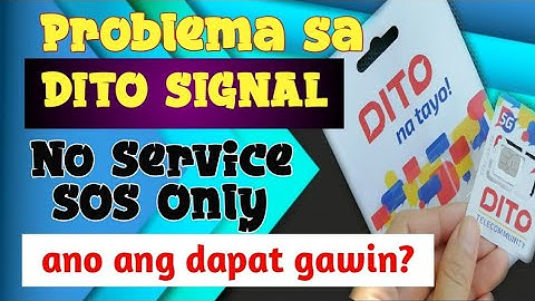 DITO SIM NO SIGNAL | SOS ONLY | DITO SIGNAL PROBLEM | Ano nga ba ang dapat gawin by KayeTech Ph