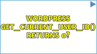 Famous Wordpress: get_current_user_id() returns 0? (4 Solutions!!) Wealth