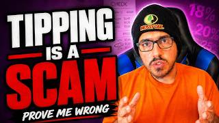 Tipping Is A Scam
