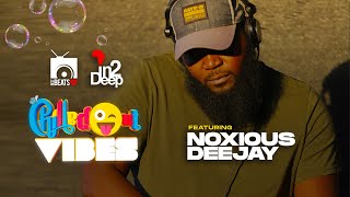 Noxious DeeJay | #ChilledOutVibes2023 | IN2dEEPSA