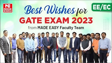 GATE 2023 |Best Wishes to the aspirants |EE/EC| Motivational Video|B.Singh Sir & MADE EASY Faculties