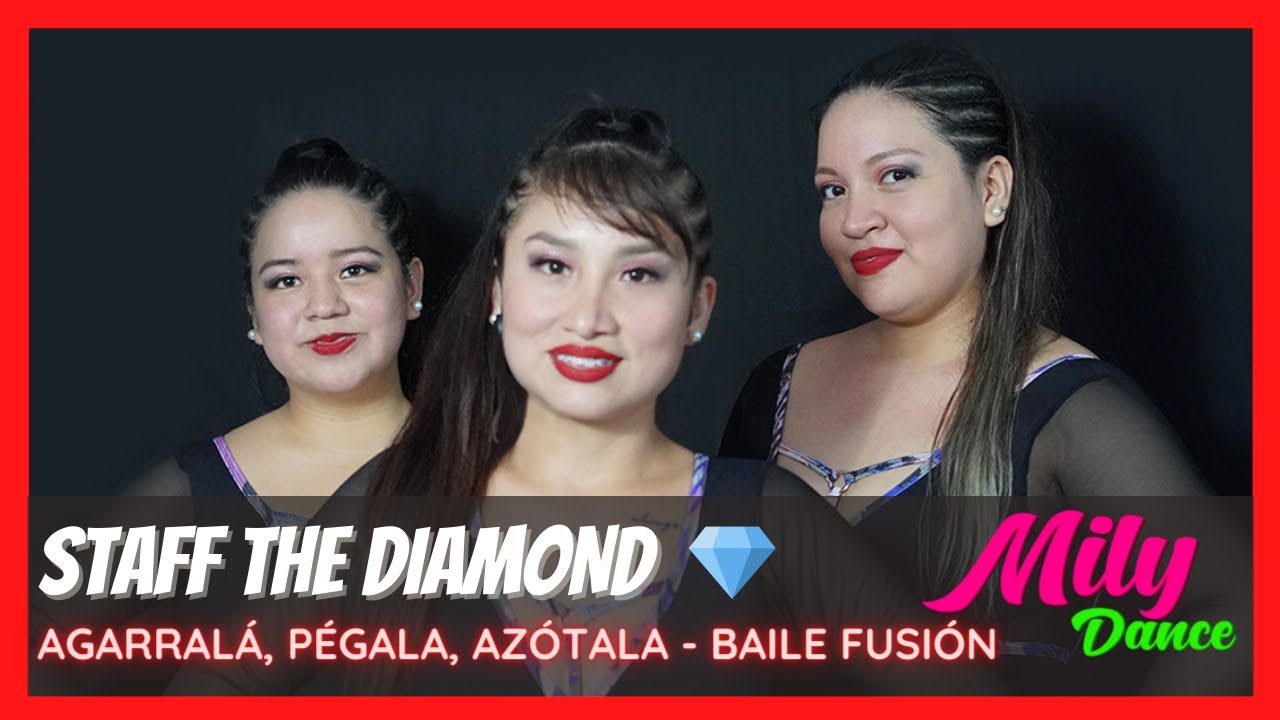 Baile Fitness | Baile fusión 🔥| Agarrala Pegala Azotala | Mily Dance | Staff The Diamond