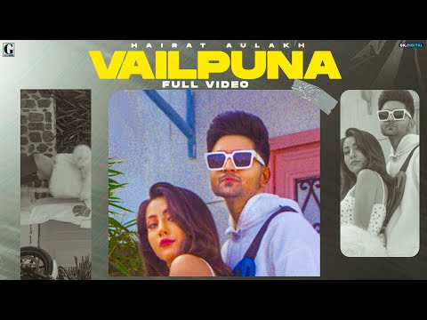 Vailpuna : Hairat Aulakh Ft Gurlez Akhtar (Full Song) Latest Punjabi Songs | Punjabi Songs |Geet MP3