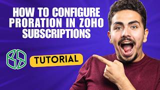 How to Configure Proration in Zoho Subscriptions [2026 Full Guide]