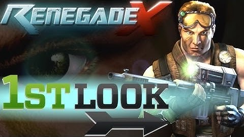 Renegade X - First Look