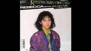 Raspberry Dream　／　レベッカ