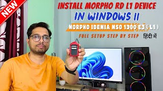 New Morpho Rd L1 Device Install in Windows 11 | Full Process | Morpho MSO 1300 E3 L1 Finger Device screenshot 5