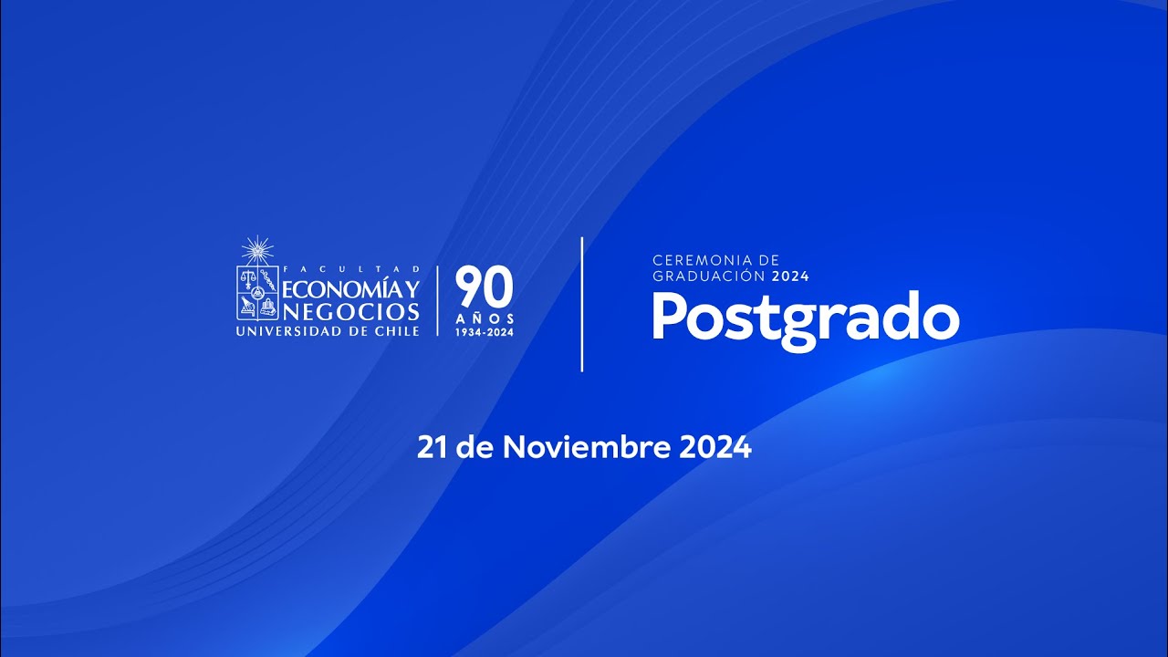 Ceremonia de Graduación Postgrado 2024 - YouTube