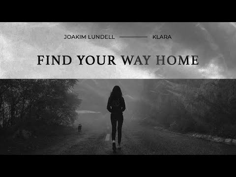 Joakim Lundell, KLARA - Find Your Way Home