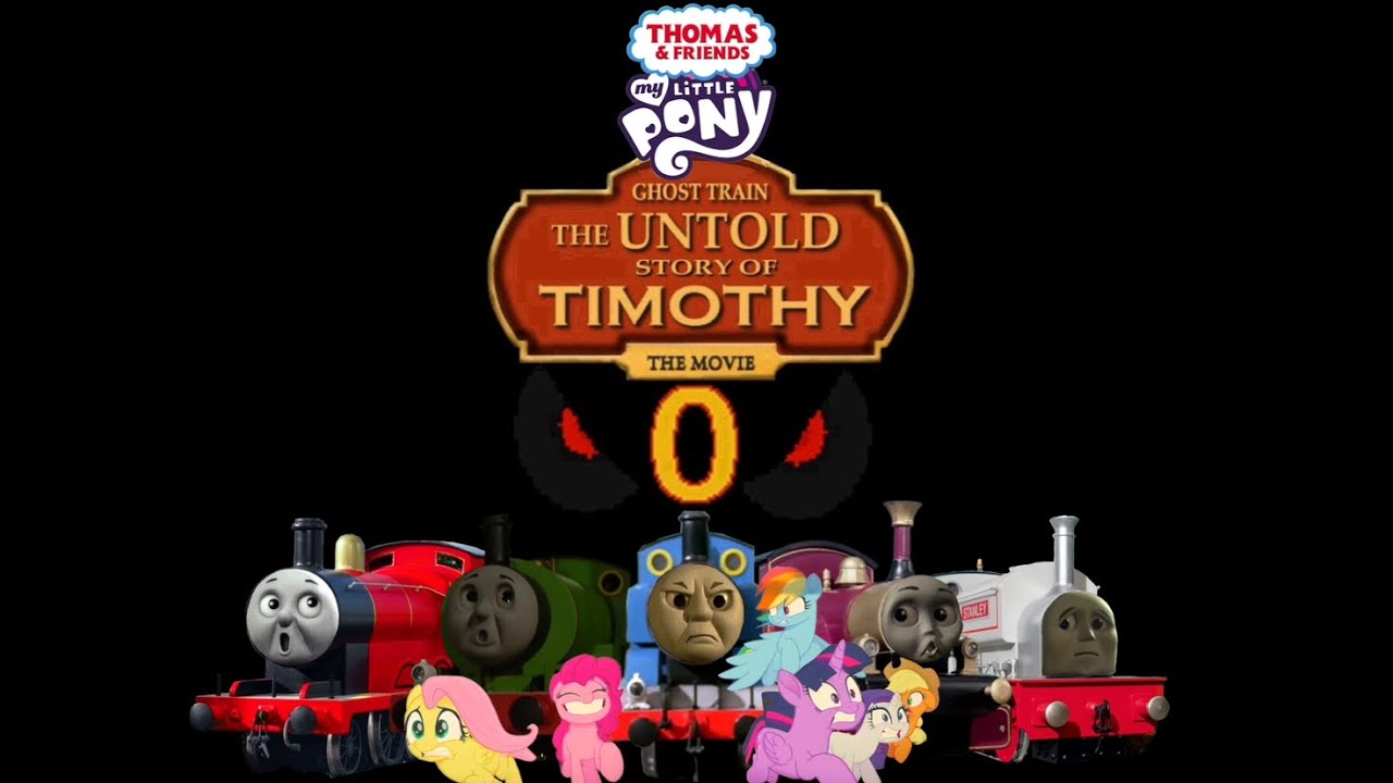 Thomas & Friends / My Little Pony Ghost Train The Untold Story Of