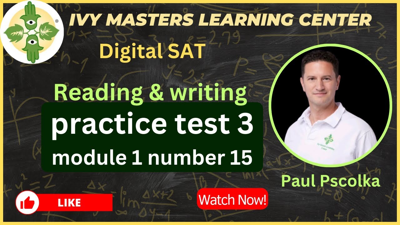 Digital SAT practice test 3 reading and writing module 1 number 15 ...