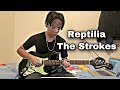 Reptilia - The Strokes (Guitar Cover)