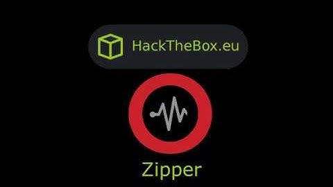 HackTheBox - Zipper