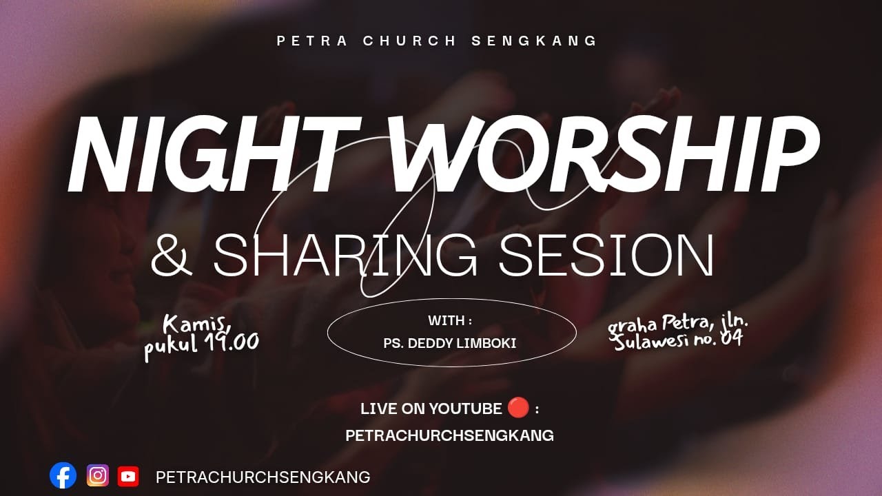 Night Worship & Sharing Session