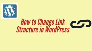 How to Change Link Structure in WordPress | #WordPress