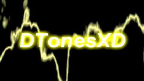 Intro DTonesXD