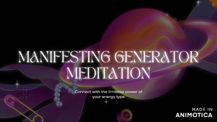 Human Design: Manifesting Generator Meditation - Connect With Your Energy Type