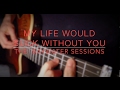 My Life Would Suck Without You - Kelly Clarkson (Wedding Version) - Solo Guitar