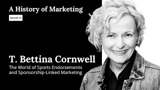 T. Bettina Cornwell: The World of Sports Endorsements and Sponsorship-Linked Marketing