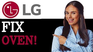 How To Fix LG Electric Oven Error Code F19 (2025)