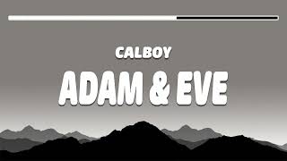 Calboy - Adam & Eve (Audio with Lyrics In Description)