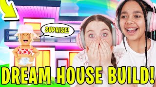 building my best friend her dream house in adopt me roblox