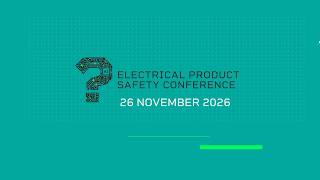 Industry s leading product safety conference ELECTRICAL SAFETY FIRST