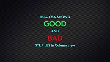 OSX Shows Good & Bad STL