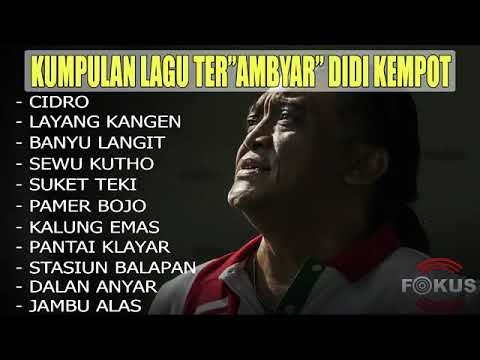 KUMPULAN LAGU TER"AMBYAR" DIDI KEMPOT 2020 - YouTube