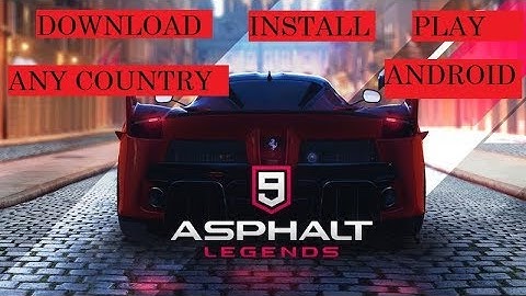 HOW TO DOWNLOAD , INSTALL & PLAY ASPHALT 9 LEGENDS in ANDROID PHONES