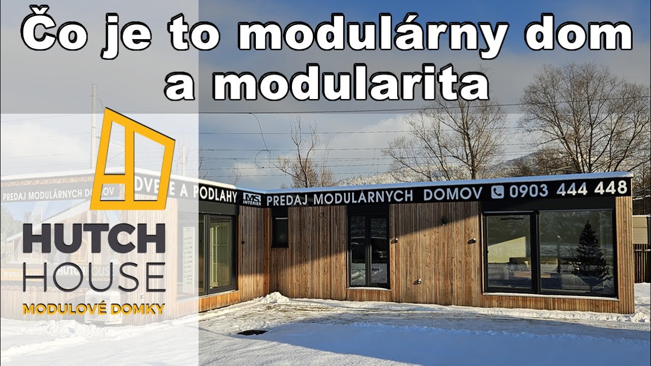 Čo je to modulárny dom a modularita | Hutch House modulárne domy