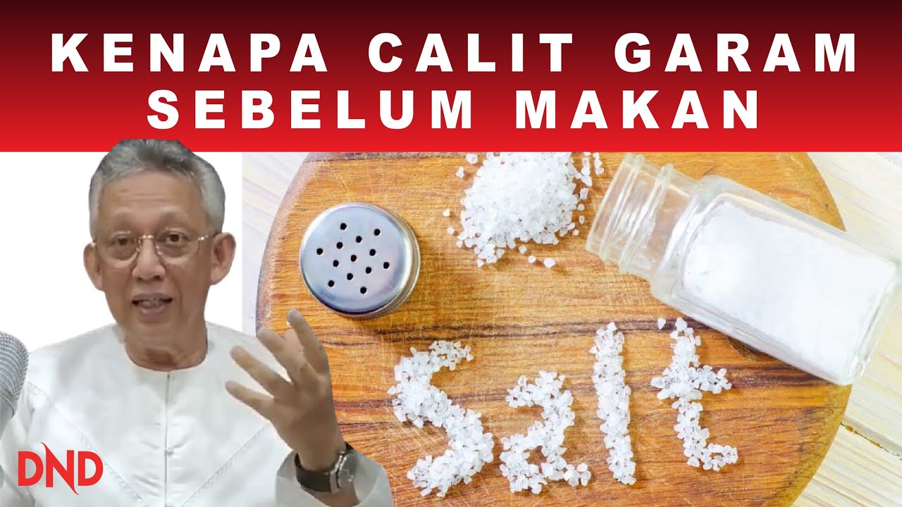 KENAPA CALIT GARAM SEBELUM MAKAN atau MINUM?