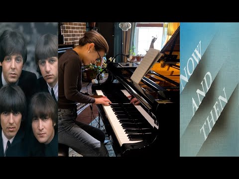 Now and Then the Beatles #piano #beatles #nowandthen
