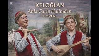 Anla Garip Halimden | Keloğlan Film Türküsü – Cover | Anadolu Nostaljisi
