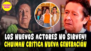 Adolfo Chuiman lanza crítica contra la nueva generación de actores de la televisión peruana