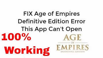 FIX Age of Empires Definitive Edition Error This App Can