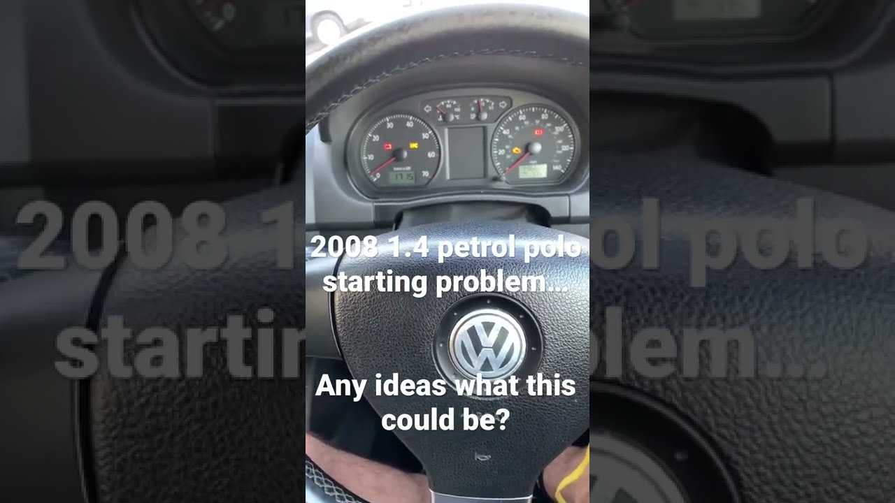 2008 1 4 Petrol Polo Starting Problem 