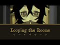 ループザルーム Looping The Rooms Rusino Lyrics KAN ROM ENG ループザルーム Looping The Rooms Rusino Lyrics KAN ROM ENG
