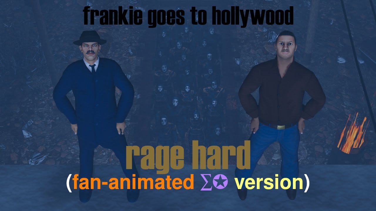 Frankie Goes To Hollywood - Rage Hard (Summation Star) [Fan-Animated Music Video]