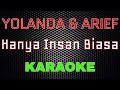 Yollanda & Arief - Hanya Insan Biasa [Karaoke] | LMusical