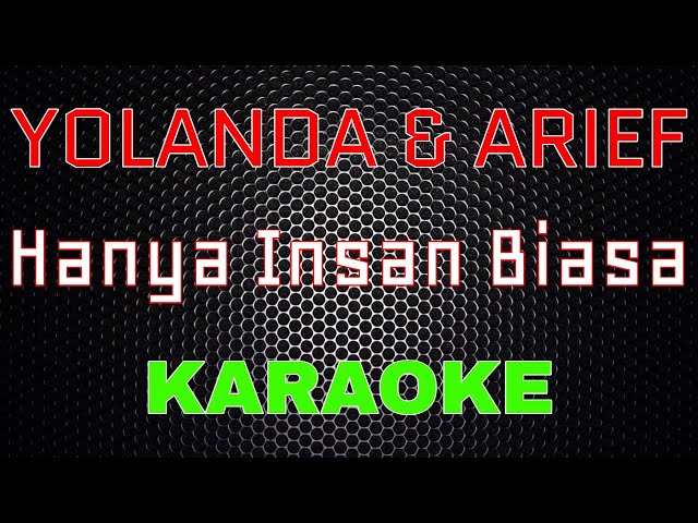 Yollanda & Arief - Hanya Insan Biasa [Karaoke] | LMusical class=