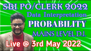 target sbi po & clerk - 2022 | probability based di for mains | Maths by Deepak Sir |