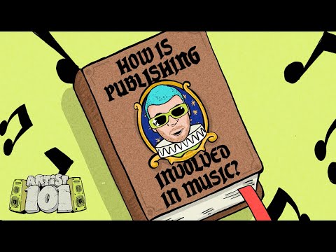 How is Publishing Involved in Music? | Artist 101