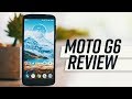 The Best Budget Phone of 2018 - Moto G6 Review