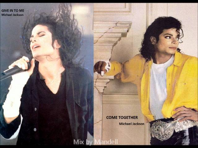 Michael Jackson - Give in to me Vs Michael Jackson - Come together
