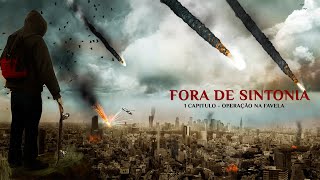 Fora de Sintonia -  Operação Na Favela 