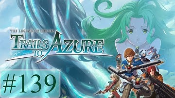 The Legend Of Heroes: Trails To Azure Playthrough Part 139 - A Dinner Party